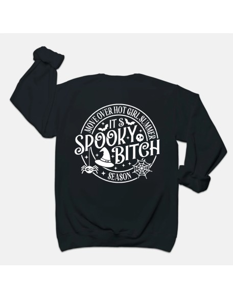 Move Over Hot Girl Summer It's Spooky Bitch Season Sweatshirt