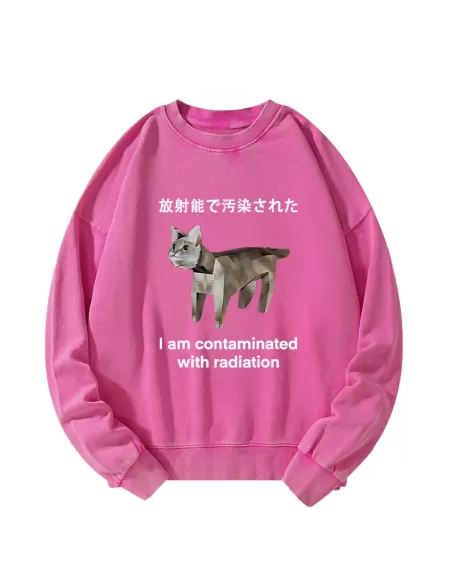 Cat Contaminated By Radiation Washed Sweatshirt