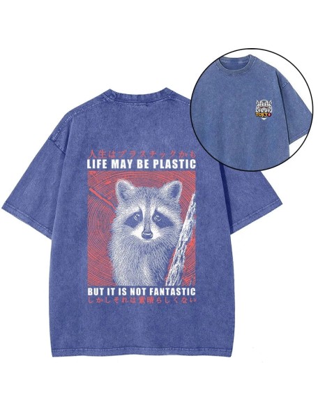 Life May Be Plastic But It Is Not Fantastic Front Back Washed T-Shirt