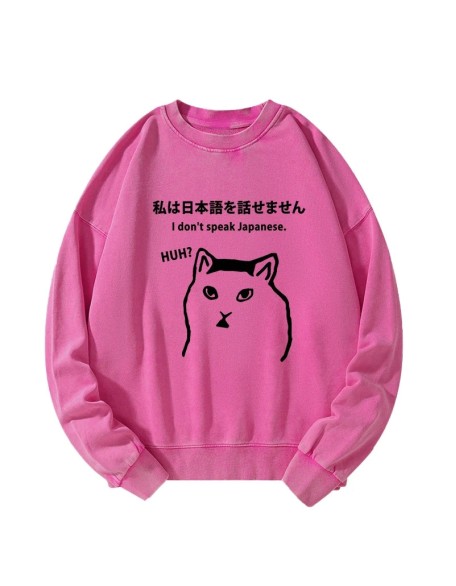 I Don't Speak Japanese Washed Sweatshirt