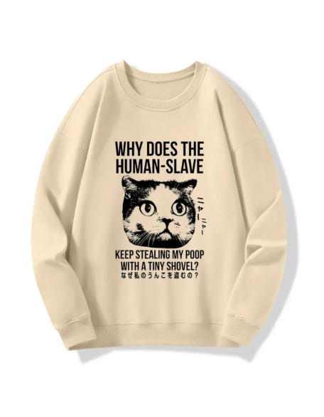 Cat Thinking About human Sweatshirt