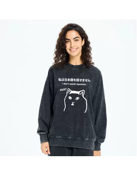 I Don't Speak Japanese Washed Sweatshirt