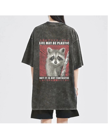 Life May Be Plastic But It Is Not Fantastic Front Back Washed T-Shirt