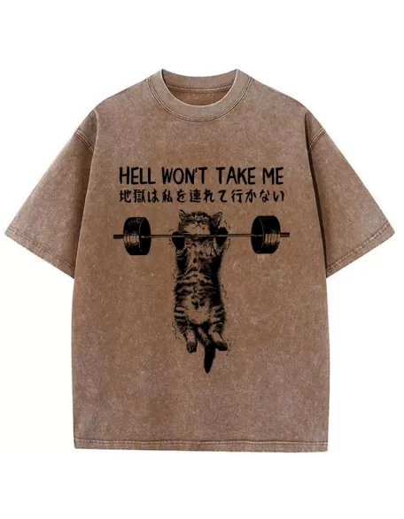 Hell Won't Take Me Washed T-Shirt