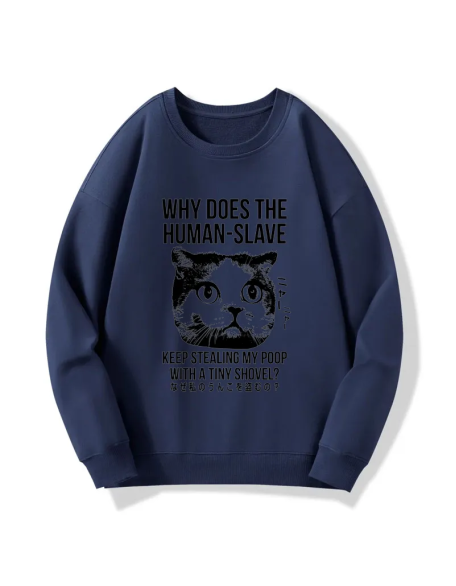 Cat Thinking About human Sweatshirt