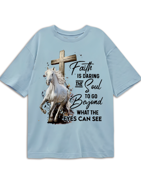 Faith Is Daring The Soul To Go Beyond Classic T-Shirt