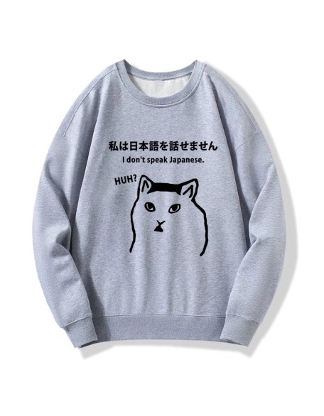 I Don't Speak Japanese Sweatshirt