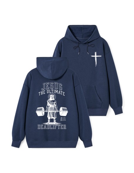 Jesus The Ultimate Deadlifter Classic Christian Hoodie
