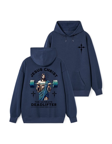 The Ultimate Deadlifter Classic Christian Hoodie