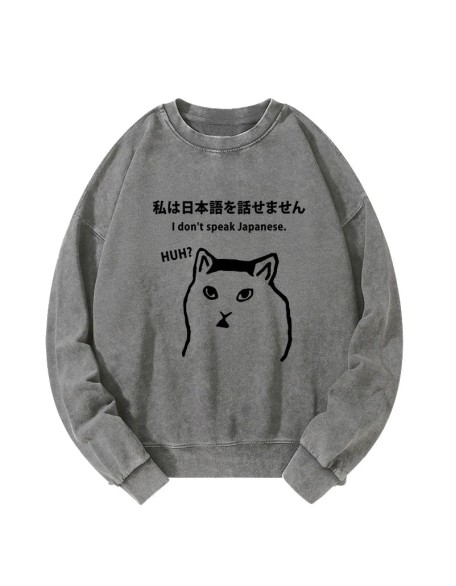 I Don't Speak Japanese Washed Sweatshirt