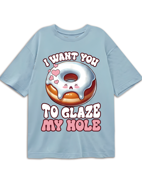 Fun I Want You To Glass Donut Prank Embarrassing Adult Humor T-Shirt, Oversized Short Sleeve Classic Heavy Cotton T Shirt Printed Graphic Tee Women's Casual Short-Sleeved Top