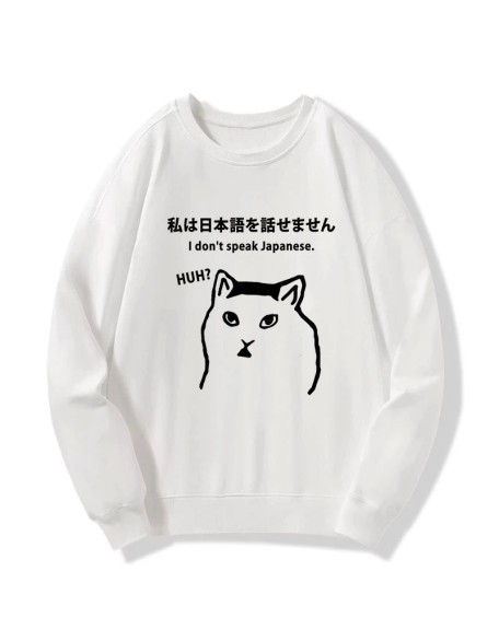 I Don't Speak Japanese Sweatshirt