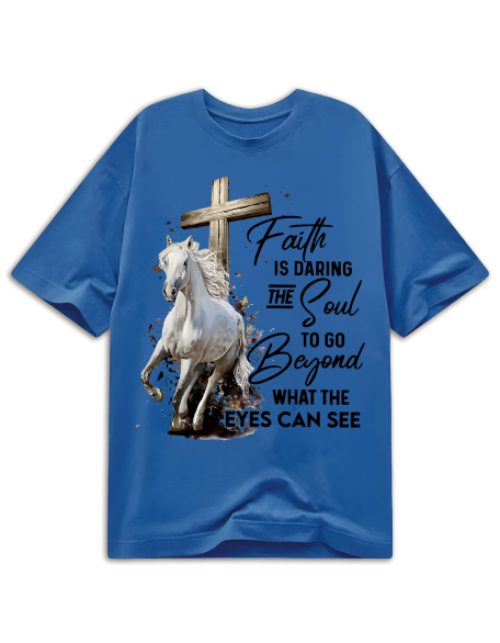 Faith Is Daring The Soul To Go Beyond Classic T-Shirt