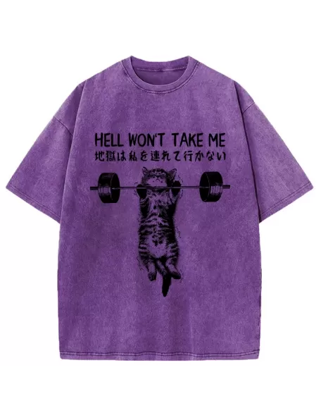 Hell Won't Take Me Washed T-Shirt