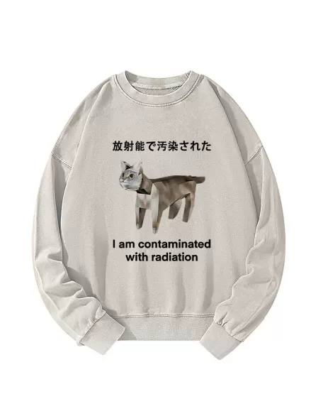 Cat Contaminated By Radiation Washed Sweatshirt