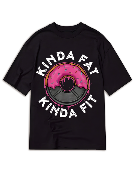 Gym Workout Kinda Fat Kinda Fit Funny Doughnut Gift T-Shirt - MADE IN USA Regular-Fit, Family Clothing