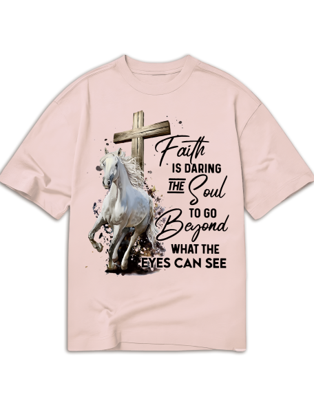 Faith Is Daring The Soul To Go Beyond Classic T-Shirt