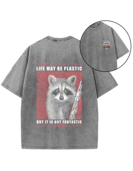 Life May Be Plastic But It Is Not Fantastic Front Back Washed T-Shirt