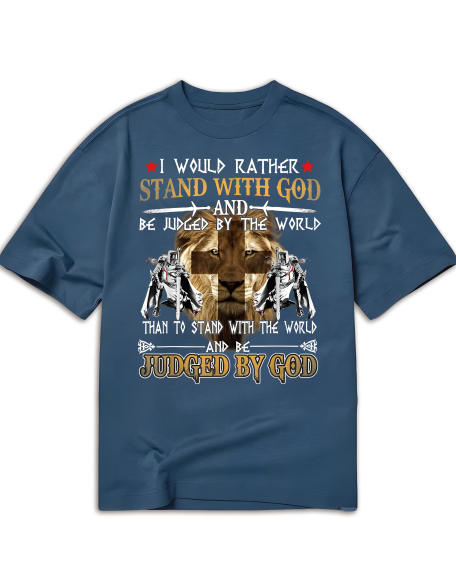 I Would Rather Stand With God Knight Templar T Shirt