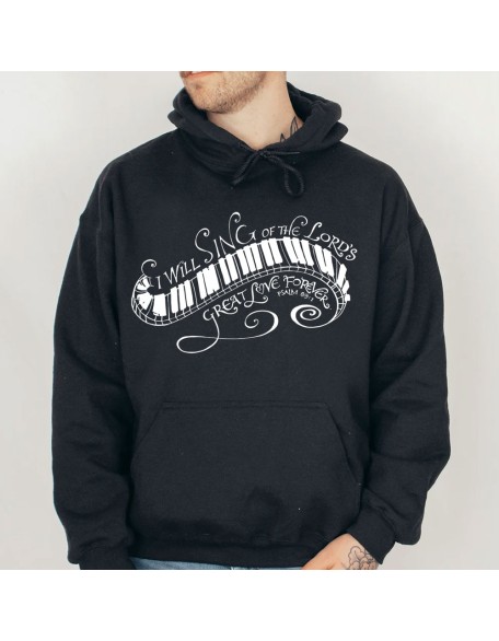 I Will Sing Of The Lord's Great Love Forever Psalm 89:1 Christian Hoodie