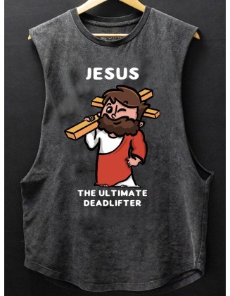 Jesus the ultimate Deadlifter SCOOP BOTTOM COTTON TANK