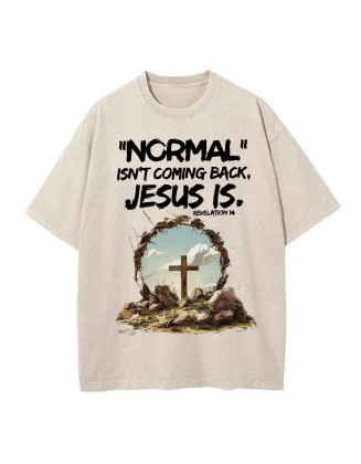 Normal Isn't Coming Back Christian Washed T-Shirt