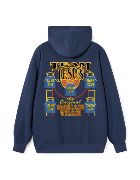 Team Jesus The Original Dream Team Luke 9:16 Peter 2:2 Mark 12:30 John 3:16 Timothy 4:18 Christian Hoodie