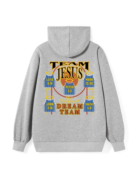 Team Jesus The Original Dream Team Luke 9:16 Peter 2:2 Mark 12:30 John 3:16 Timothy 4:18 Christian Hoodie