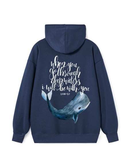 When You Got Through Deep Waters I Will Be With You Isaiah 43:2 Christian Hoodie